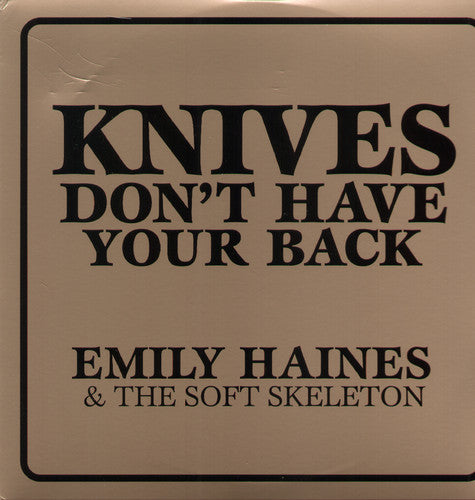 Emily Haines: Knives Don't Have Your Back { Vinyl LP }
