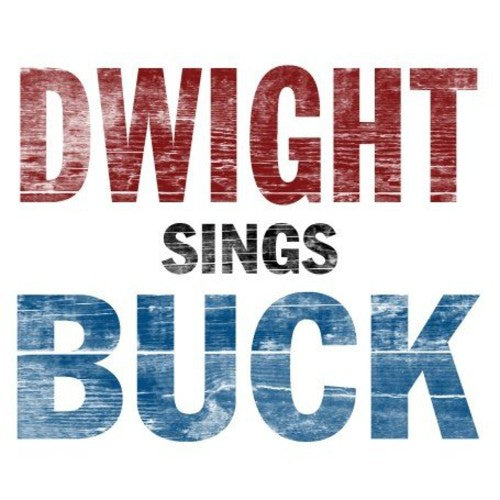 Dwight Yoakam: Dwight Sings Buck { Vinyl LP }