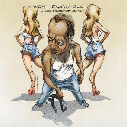 R.L. Burnside: Ass Pocket of Whiskey { Vinyl LP }