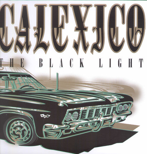 Calexico: The Black Light { Vinyl LP }