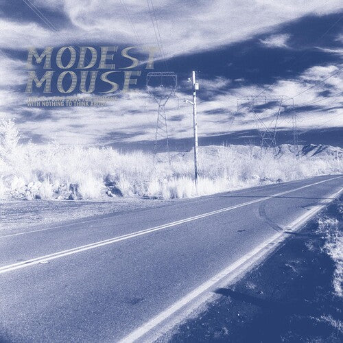 Modest Mouse: This Is a Long Drive for Someone with Nothing to { Vinyl LP }
