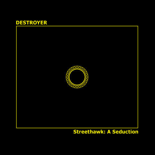 Destroyer: Streethawk: A Seduction { Vinyl LP }