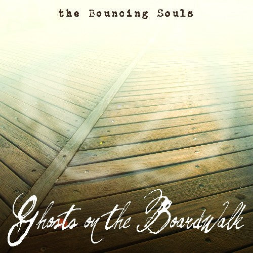 The Bouncing Souls: Ghosts on the Boardwalk { Vinyl LP }