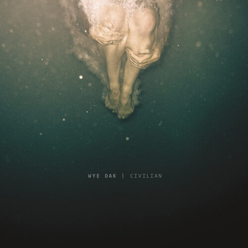Wye Oak: Civilian { Vinyl LP }