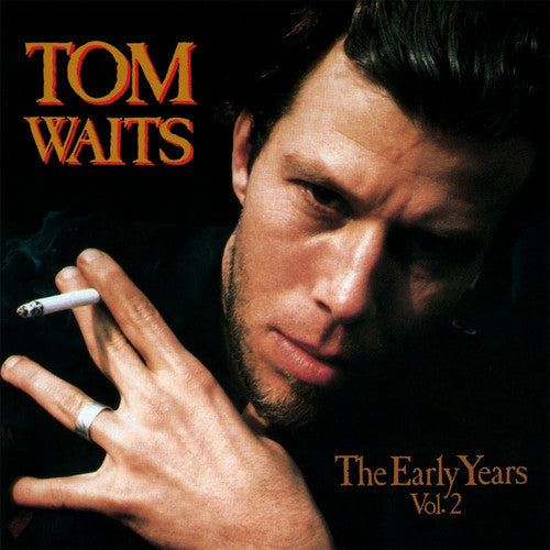 Tom Waits: The Early Years, Vol. 2 { Vinyl LP }