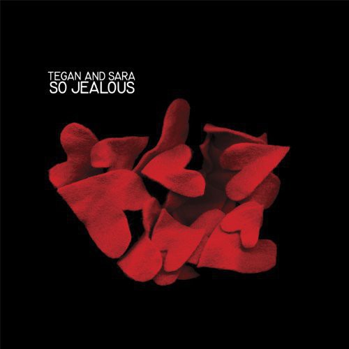 Tegan & Sara: So Jealous { Vinyl LP }