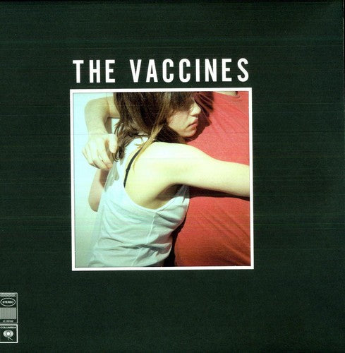 The Vaccines: What Did You Expect from the Vaccines { Vinyl LP }