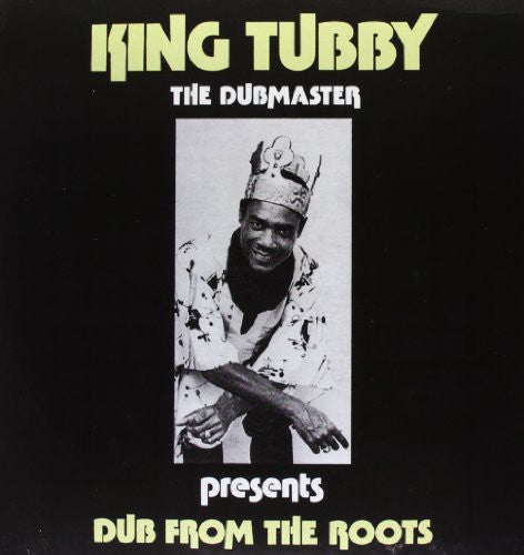 King Tubby: Dub from the Roots { Vinyl LP }