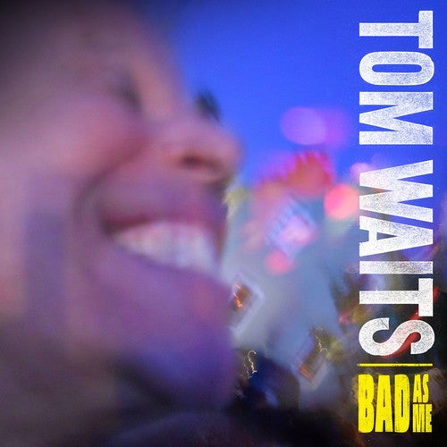 Tom Waits: Bad As Me { Vinyl LP }