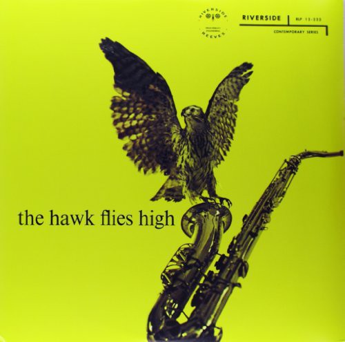 Coleman Hawkins: The Hawk Flies High { Vinyl LP }