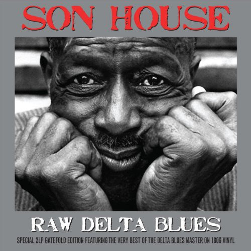 Son House: Raw Delta Blues { Vinyl LP }