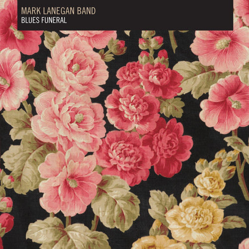 Mark Lanegan: Blues Funeral { Vinyl LP }