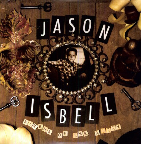 Jason Isbell: Sirens of the Ditch { Vinyl LP }