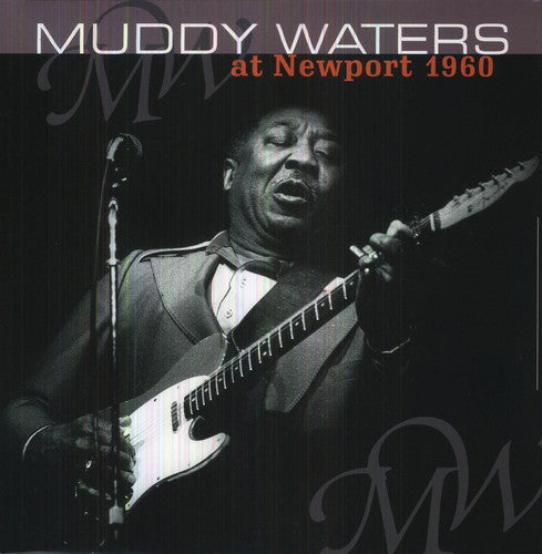 Muddy Waters: At Newport 1960 { Vinyl LP }