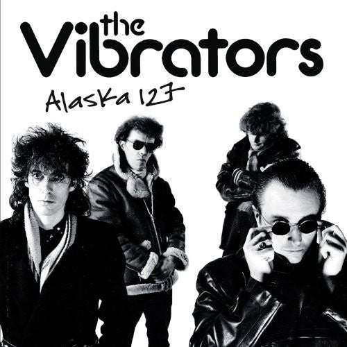 The Vibrators: Alaska 127 { Vinyl LP }