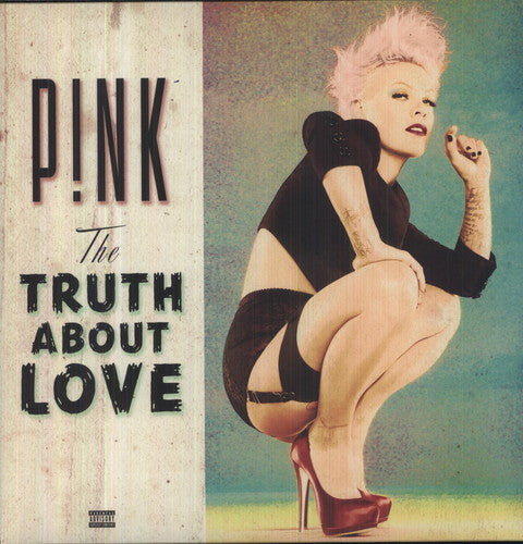 P!nk: The Truth About Love { Vinyl LP }