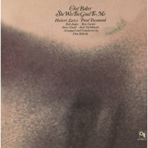 Chet Baker: She Was Too Good to Me { Vinyl LP }