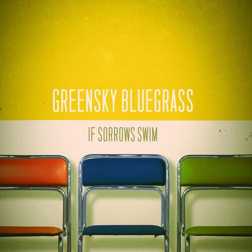 Greensky Bluegrass: If Sorrows Swim { Vinyl LP }