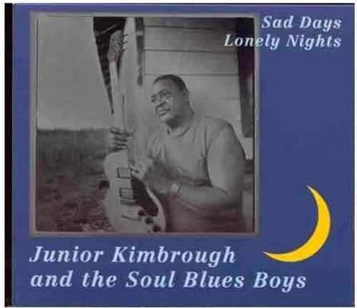 Junior Kimbrough: Sad Days Lonely Nights { Vinyl LP }