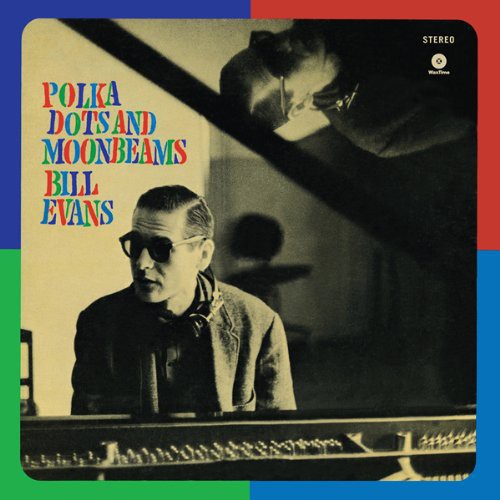 Bill Evans: Polka Dots & Moonbeams { Vinyl LP }