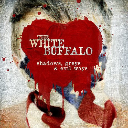 The White Buffalo: Shadows, Greys and Evil Ways { Vinyl LP }