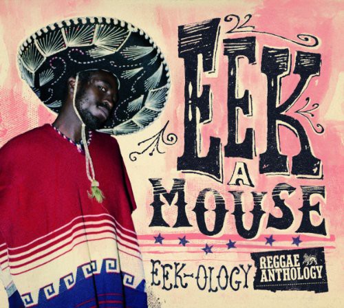 Eek-A-Mouse: Reggae Anthology - Eek-Ology { Vinyl LP }