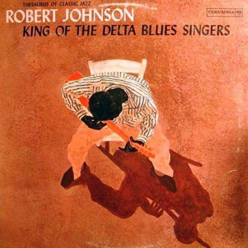 Robert Johnson: King of the Delta Blues Singers 1 { Vinyl LP }