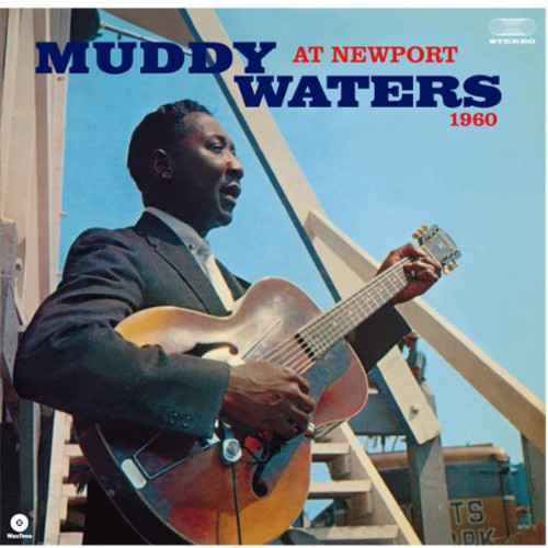 Muddy Waters: At Newport 1960 { Vinyl LP }