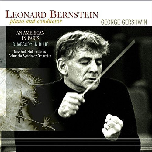 Leonard Bernstein: Gershwin / Leonard Bernstein: An American In Paris / Rhapsody In Blue { Vinyl LP }