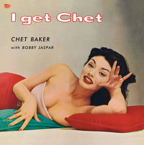 Chet Baker: I Get Chet { Vinyl LP }
