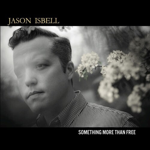 Jason Isbell: Something More Than Free { Vinyl LP }