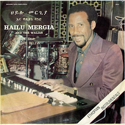 Hailu Mergia & the Walias: Tche Belew { Vinyl LP }