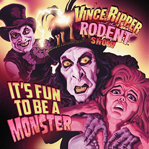 VI Ripper and the Rodent Show: It's Fun to Be a Monster { Vinyl LP }