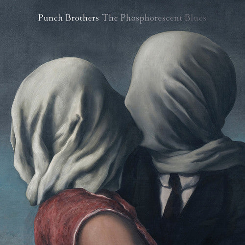Punch Brothers: Phosphorescent Blues { Vinyl LP }