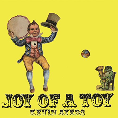 Kevin Ayers: Joy of a Toy { Vinyl LP }