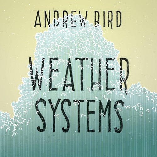 Andrew Bird: Weather Systems { Vinyl LP }