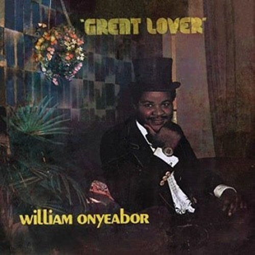 William Onyeabor: Great Lover { Vinyl LP }