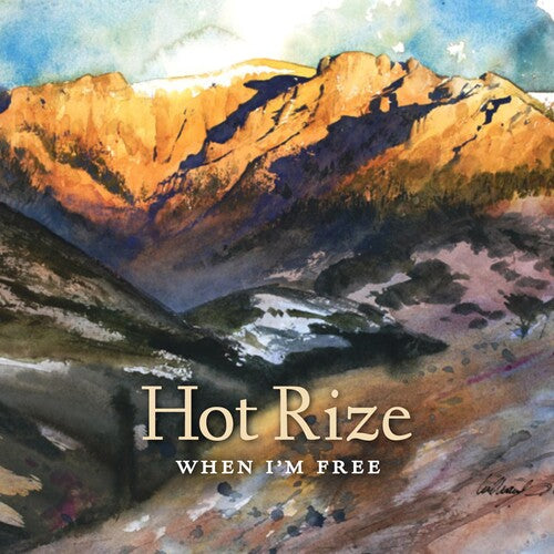 Hot Rize: When I'm Free { Vinyl LP }