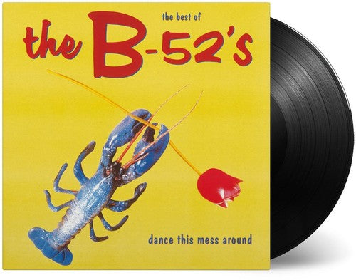 The B-52's: Dance This Mess Around: The Best of { Vinyl LP }