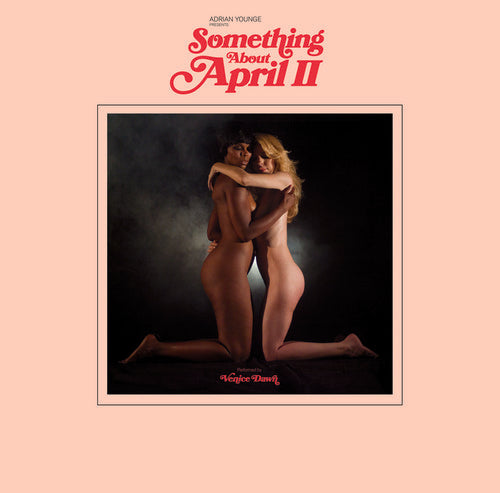 Adrian Younge Presents Venice Dawn: Something About April Part 2 { Vinyl LP }