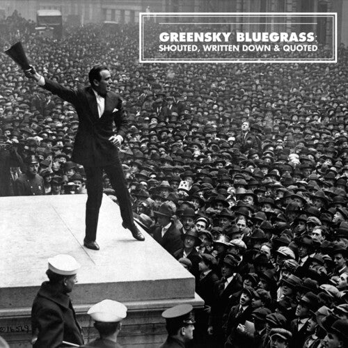 Greensky Bluegrass: Shouted, Written Down And Quoted { Vinyl LP }
