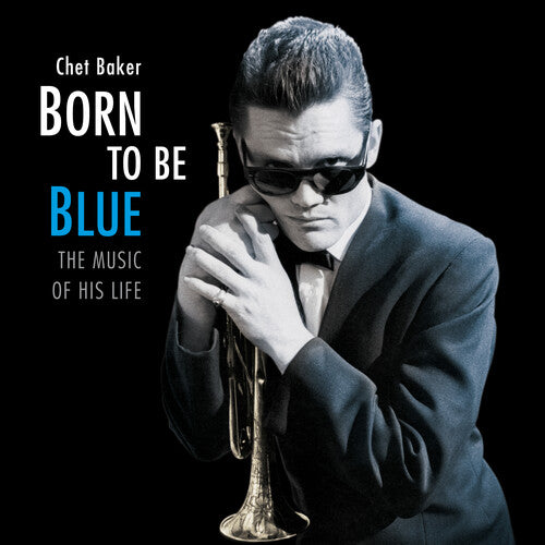 Chet Baker: Born To Be Blue: Heartfelt Homage To The Life & Music Of Chet Baker { Vinyl LP }