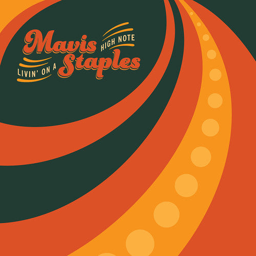 Mavis Staples: Livin' on a High Note { Vinyl LP }