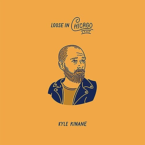 Kyle Kinane: Loose In Chicago { Vinyl LP }