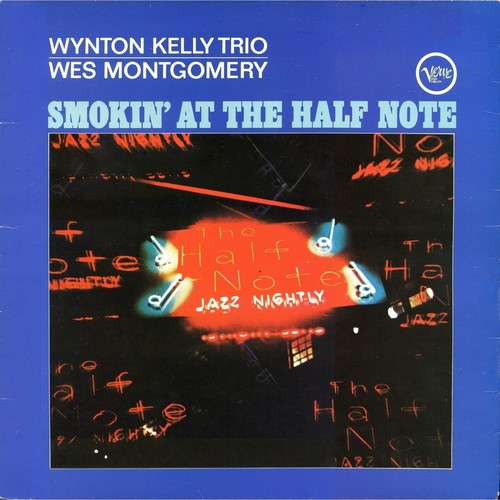 Wes Montgomery: Smokin' At The Half Note { Vinyl LP }