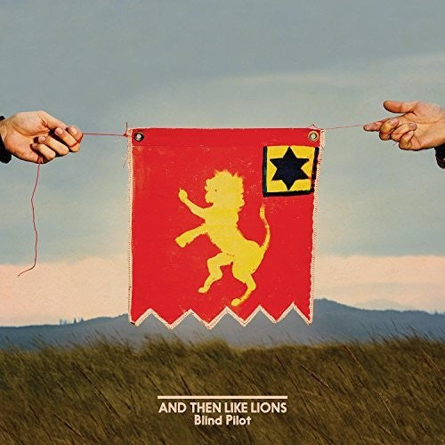 Blind Pilot: And Then Like Lions { Vinyl LP }