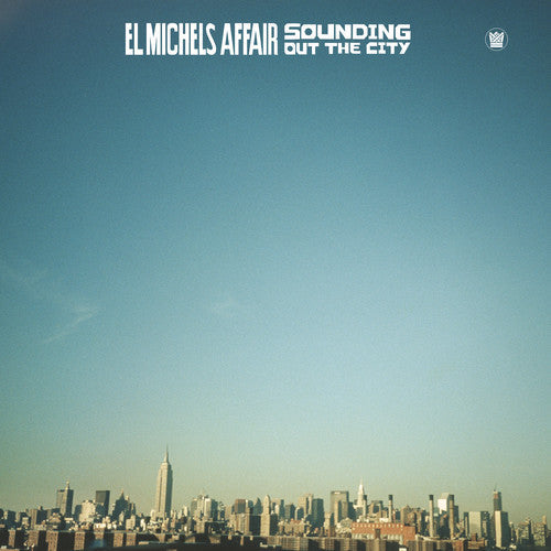 El Michels Affair: Sounding Out In The City { Vinyl LP }