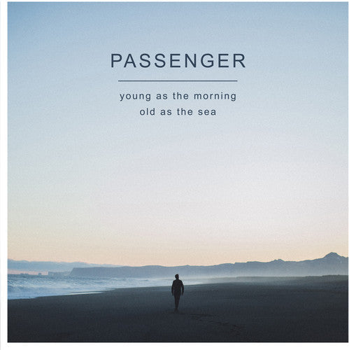 Passenger: Young as the Morning Old as the Sea { Vinyl LP }