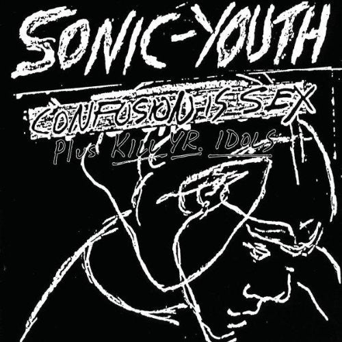 Sonic Youth: Confusion Is Sex { Vinyl LP }