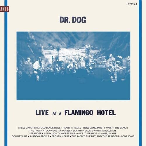 Dr Dog: Live At A Flamingo Hotel { Vinyl LP }